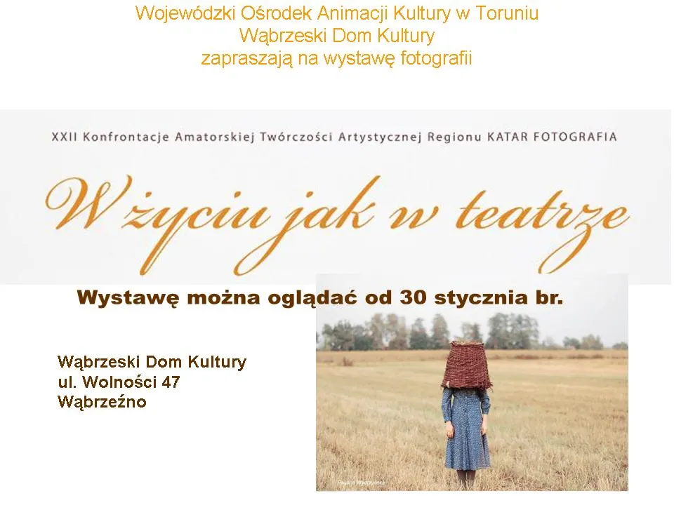 Wystawa pokonkursowa „W życiu jak w teatrze”