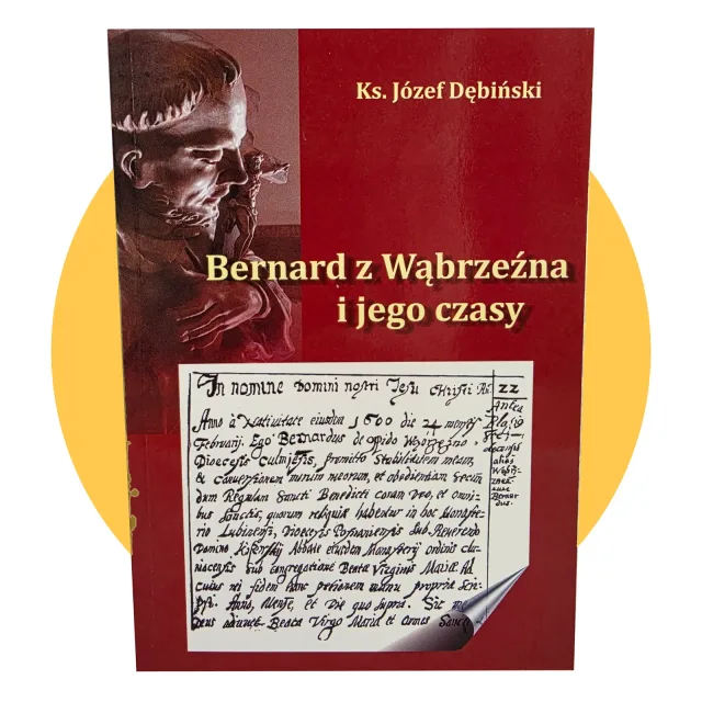 Okładka: Bernard z Wąbrzeźna i jego czasy