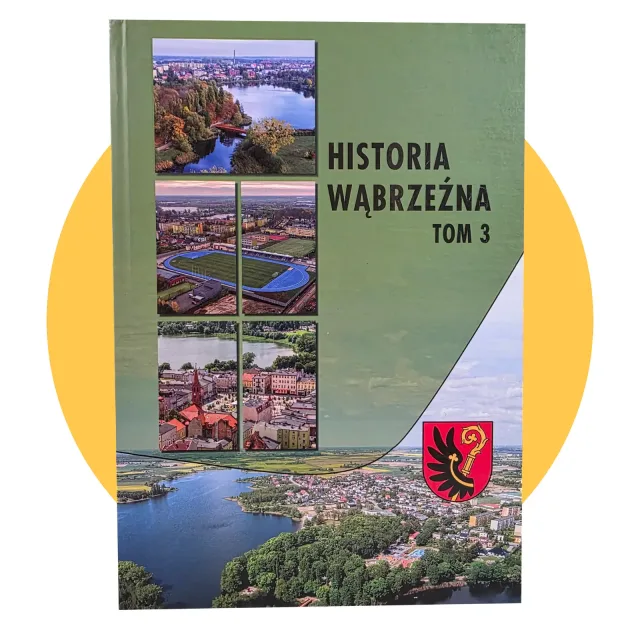 Okładka: III tom „Historii Wąbrzeźna”